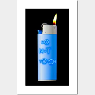 Do Not Touch My Lighter Posters and Art